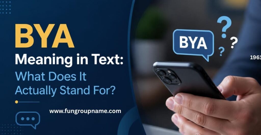 BYA meaning in text messaging infographic showing person holding smartphone