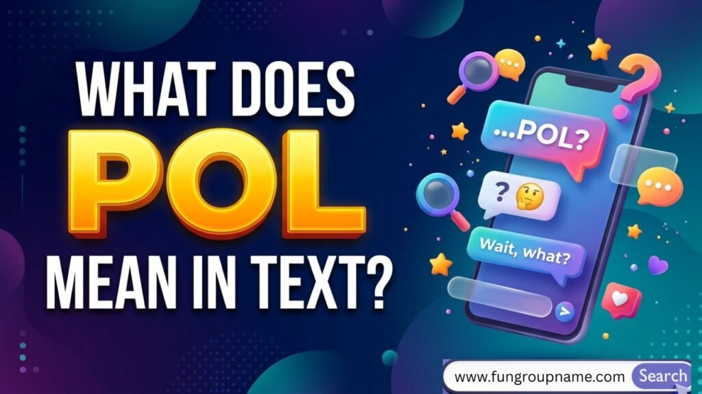 Phone screen showing a chat message with “POL” and a laughing emoji, explaining the POL meaning in text